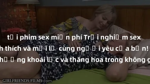 tải phim sex miễn phí Trải nghiệm sex phòng tắm đầy kích thích và mới lạ cùng người yêu của bạn! Tận hưởng khoái lạc và thăng hoa trong không gian tắm ấm áp và gợi cảm.