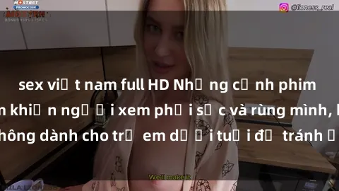 sex việt nam full HD Những cảnh phim sex bạo dâm nhóm khiến người xem phải sốc và rùng mình, không dành cho trẻ em dưới tuổi để tránh ảnh hưởng tiêu cực.