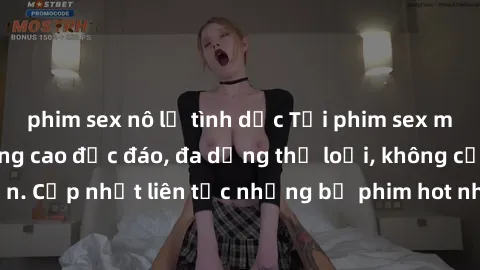 phim sex nô lệ tình dục Tải phim sex miễn phí chất lượng cao độc đáo, đa dạng thể loại, không cần đăng ký tài khoản. Cập nhật liên tục những bộ phim hot nhất trên thị trường. Sự lựa chọn hàng đầu cho 