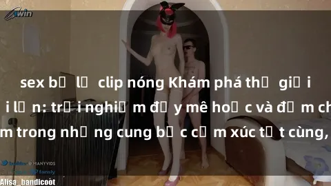 sex bị lộ clip nóng Khám phá thế giới mới với sex người lớn: trải nghiệm đầy mê hoặc và đắm chìm trong những cung bậc cảm xúc tột cùng, hứng khởi và cuốn hút.